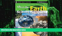 Big Deals  Hands-On Earth Science Activities For Grades K-6  Best Seller Books Most Wanted