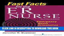 [PDF] Fast Facts for the ER Nurse: Emergency Room Orientation in a Nutshell, Second Edition Full
