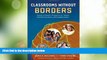 Big Deals  Classrooms Without Borders: Using Internet Projects to Teach Communication and