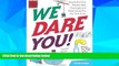 Big Deals  We Dare You!: Hundreds of Fun Science Bets, Challenges, and Experiments You Can Do at