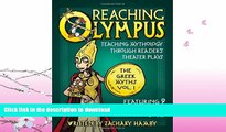 READ BOOK  Reaching Olympus: Teaching Mythology Through Reader s Theater Plays, The Greek Myths