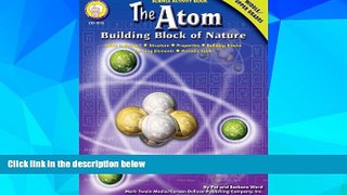 Big Deals  The Atom, Grades 6 - 12: Building Block of Nature (Science Activity Book)  Free Full
