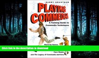 FAVORIT BOOK Playing Commedia: A Training Guide to Commedia Techniques READ PDF FILE ONLINE