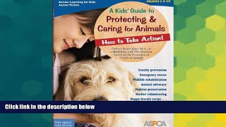 Big Deals  A Kids  Guide to Protecting   Caring for Animals: How to Take Action! (How to Take