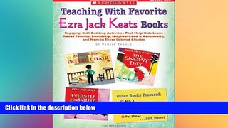 Big Deals  Teaching With Favorite Ezra Jack Keats Books: Engaging, Skill-Building Activities That