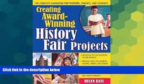 Big Deals  Creating Award-Winning History Fair Projects: The Complete Handbook for Teachers,