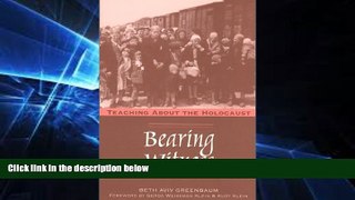 Must Have PDF  Bearing Witness: Teaching About the Holocaust  Free Full Read Most Wanted