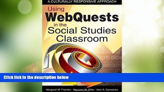 Big Deals  Using WebQuests in the Social Studies Classroom: A Culturally Responsive Approach  Best