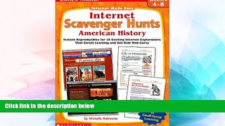 Big Deals  Internet Scavenger Hunts: American History (Internet Made Easy)  Free Full Read Best