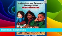 Big Deals  African American Awareness for Young Children: A Curriculum: Teacher Resource  Free