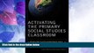 Big Deals  Activating the Primary Social Studies Classroom: A Standards-Based Sourcebook for K-4