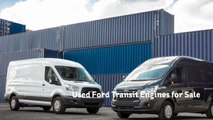 Used Ford Transit Engines for Sale