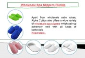 Wholesale spa slippers florida