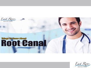 Things To Know About Root Canal - By East River Dental Care