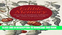 [PDF] Edible Memory: The Lure of Heirloom Tomatoes and Other Forgotten Foods Full Online