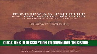 [PDF] Medieval Cuisine of the Islamic World: A Concise History with 174 Recipes Popular Colection