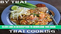 [PDF] Thai Cooking: Cook Easy And Healthy Thai Food By Thai (40 years experience of cooking)