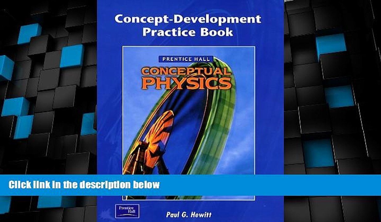 Big Deals  Conceptual Physics Concept-Development Practice Book  Best Seller Books Most Wanted