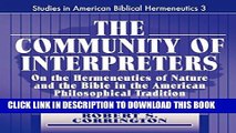 [Read PDF] THE COMMUNITY OF INTERPRETERS (Studies in American Biblical Hermeneutics) Ebook Free