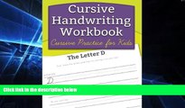 Big Deals  Cursive Handwriting Workbook: Cursive Practice for Kids  Best Seller Books Most Wanted