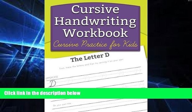 Big Deals Cursive Handwriting Workbook: Cursive Practice for Kids Best Seller Books Most Wanted
