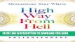 [Read PDF] High Way from Hell: Using Emotion to Fan the Fire of Enlightenment Ebook Free