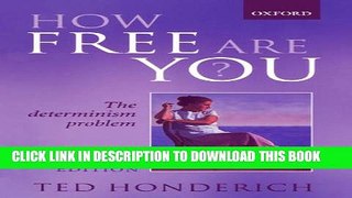 [Read PDF] How Free Are You?: The Determinism Problem Download Free