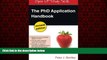 FREE DOWNLOAD  The PhD Application Handbook: Revised Edition (Open Up Study Skills)  FREE BOOOK