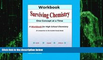 Big Deals  Surviving Chemistry One Concept at a Time: Workbook: A Workbook fo  high school