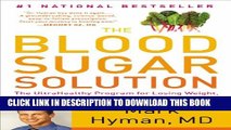 [PDF] The Blood Sugar Solution: The UltraHealthy Program for Losing Weight, Preventing Disease,
