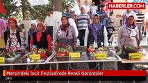 Mersin'deki İncir Festivali'nde Renkli Görüntüler