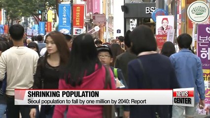 Seoul's population to drop by one million by 2040: Report