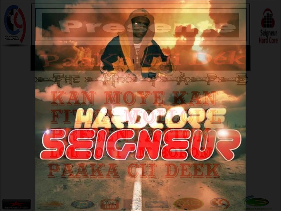 Kan MOYE Kan (Seigneur Hard Core)