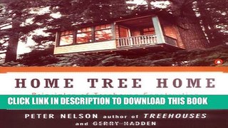 [PDF] Home Tree Home: Principles of Treehouse Construction and Other Tall Tales Full Collection