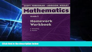 Big Deals  Scott Foresman-Addison Wesley Mathematics, Grade 3: Homework Workbook  Free Full Read