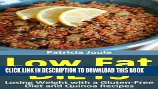 [PDF] Low Fat Diets: Losing Weight with a Gluten Free Diet and Quinoa Recipes Full Colection