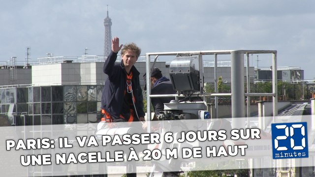 Cet homme va passer 6 jours sur une nacelle à 20 m de haut à Paris