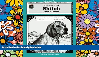 Big Deals  A Guide for Using Shiloh in the Classroom (Literature Units)  Free Full Read Most Wanted