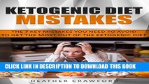 [PDF] Ketogenic Diet Mistakes: The 7 Key Mistakes You Need To Avoid To Get the Most Out Of the