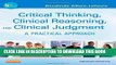 [PDF] Critical Thinking, Clinical Reasoning, and Clinical Judgment: A Practical Approach Full Online