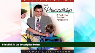 Big Deals  The Principalship: A Reflective Practice Perspective, 6th Edition  Best Seller Books