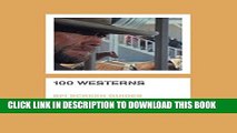 [PDF] 100 Westerns (Screen Guides) Full Colection