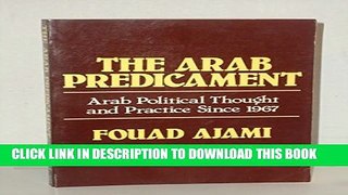 [PDF] The Arab Predicament: Arab Political Thought and Practice Since 1967 Popular Online