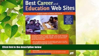 READ book  Best Career and Education Web Sites: A Quick Guide to Online Job Search (Best Career