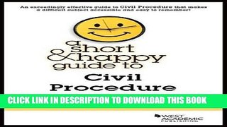 [PDF] A Short and Happy Guide to Civil Procedure (Short and Happy Series) Full Online