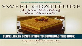 [PDF] Sweet Gratitude: A New World of Raw Desserts Full Online