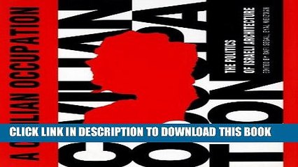 [PDF] A Civilian Occupation: The Politics of Israeli Architecture Popular Collection