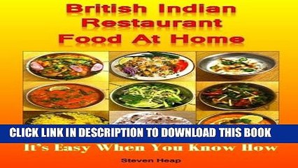 [PDF] British Indian Restaurant Food At Home: It s Easy When You Know How Popular Online
