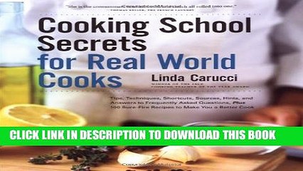 [PDF] Cooking School Secrets For Real-World Cooks Full Online