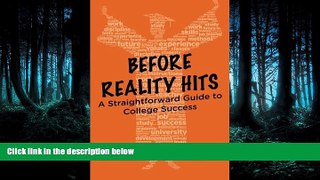 READ book  Before Reality Hits: A Straightforward Guide to College Success  FREE BOOOK ONLINE
